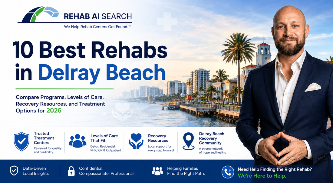 10 Best Rehabs in Delray Beach Florida comparison guide featuring leading addiction treatment centers