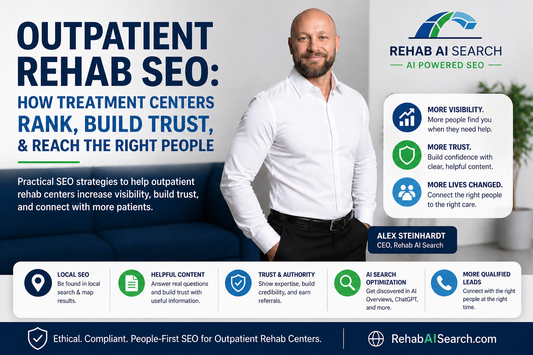 Outpatient Rehab SEO: How Treatment Centers Rank