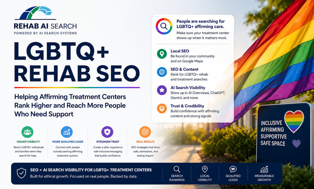 LGBTQ+ rehab SEO strategy for affirming addiction treatment centers