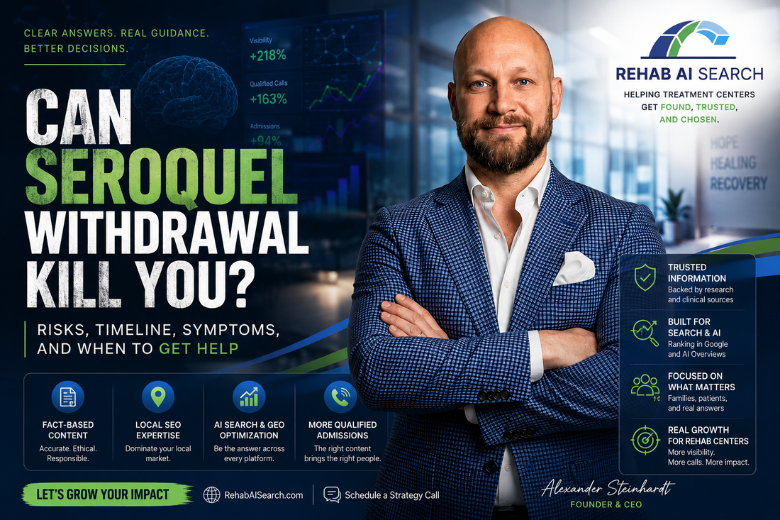Can Seroquel withdrawal kill you? Educational guide covering withdrawal risks, symptoms, timeline, and safety information by Alexander Steinhardt and Rehab AI Search.