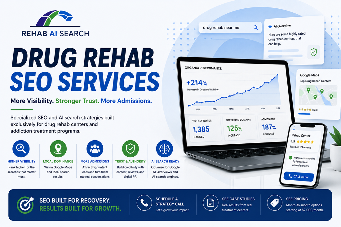 Drug rehab SEO services strategy showing AI search visibility and admissions-focused rehab marketing