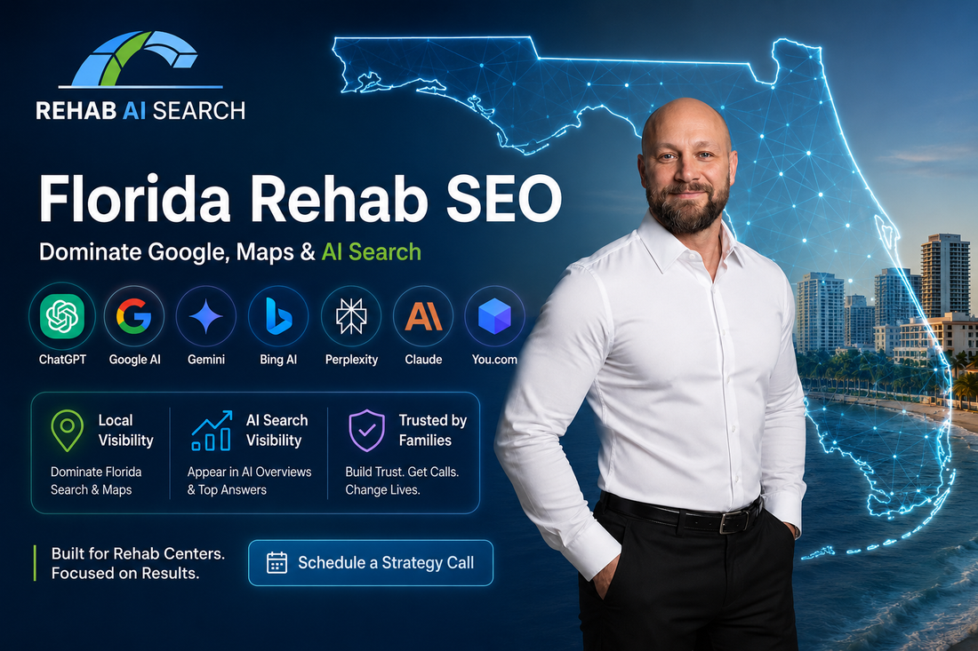 Florida Rehab SEO visual showing AI search visibility and local treatment center authority