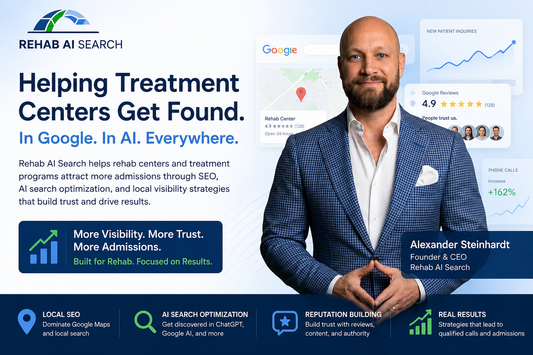 Google My Business optimization rehab centers strategy with Google Maps, reviews, local SEO, and AI search visibility.