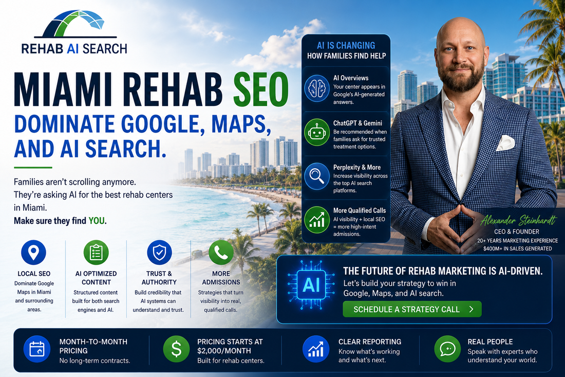 Miami rehab SEO strategy showing addiction treatment digital marketing, Google Maps visibility, AI search authority, and South Florida recovery branding
