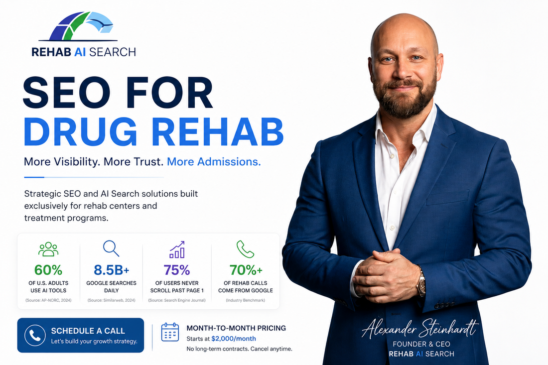 SEO for drug rehab centers using Google rankings, AI search visibility, local SEO, and Rehab AI Search strategies