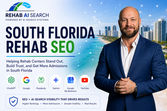 South Florida Rehab SEO visual showing AI-powered search visibility, Google rankings, and rehab admissions growth for treatment centers