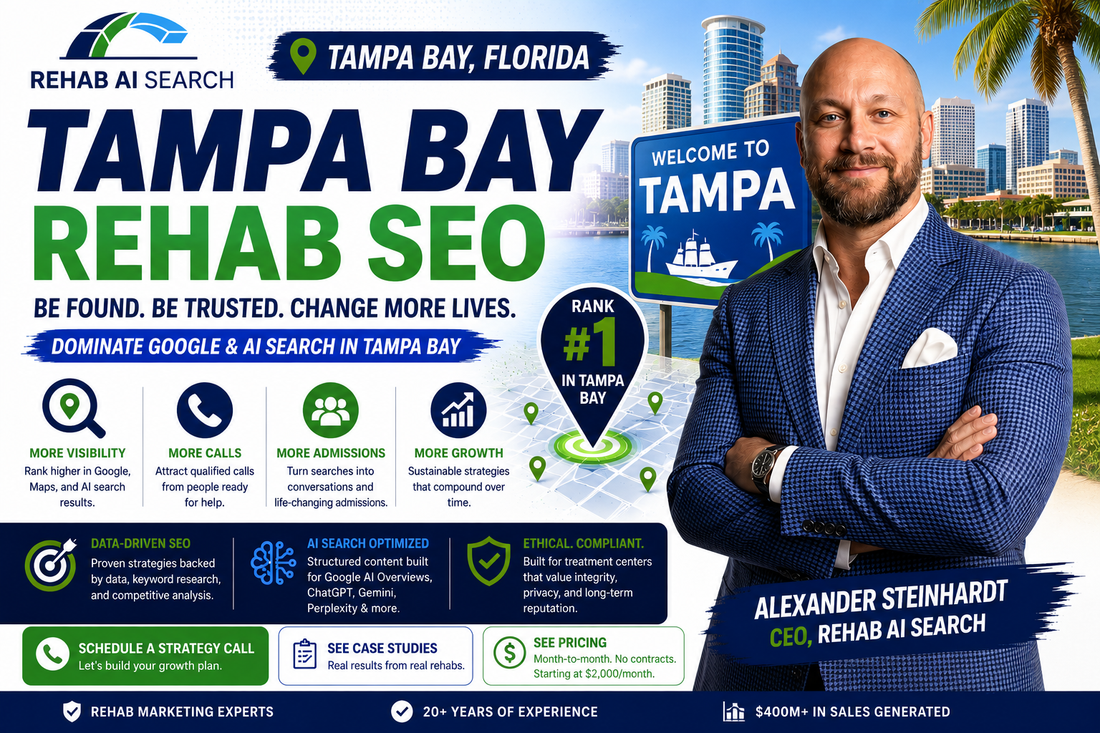 Tampa Bay Rehab SEO strategy for addiction treatment centers using Google AI search and local SEO visibility.