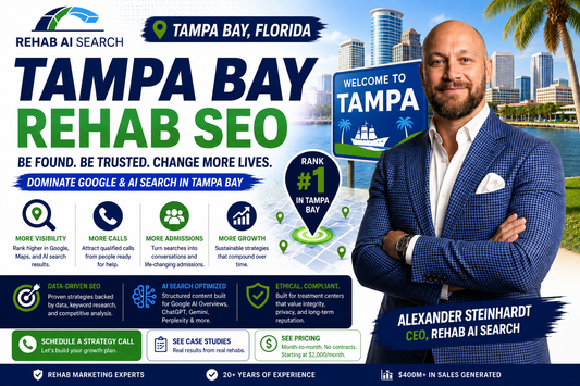 Tampa Bay Rehab SEO strategy for addiction treatment centers using Google AI search and local SEO visibility.