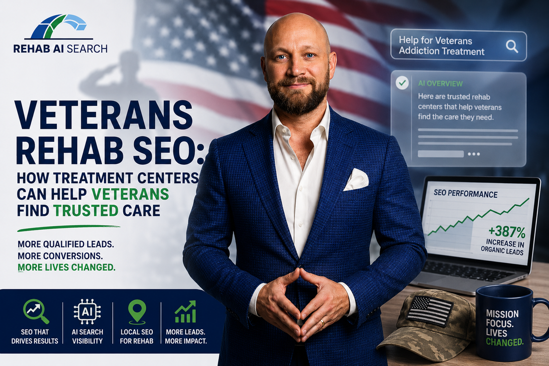Veterans rehab SEO marketing image showing American flag, AI search visibility, addiction treatment SEO growth, and trusted veteran rehab care